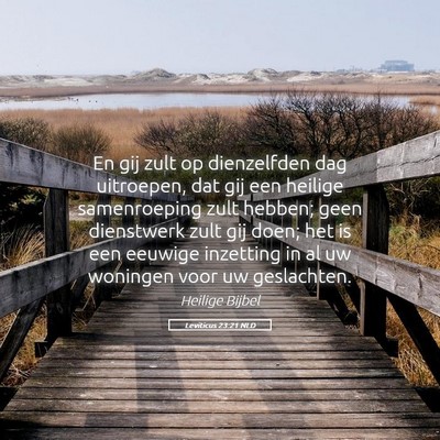 Picture 05 - Leviticus 23:21 NLD - En gij zult op dienzelfden dag uitroepen, dat gij - Bible Verse Picture