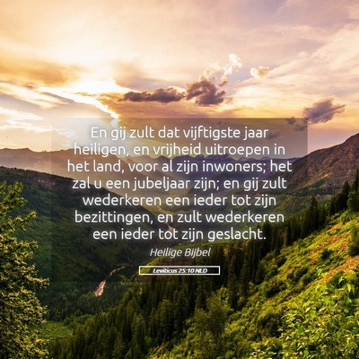 Picture 05 - Leviticus 25:10 NLD - En gij zult dat vijftigste jaar heiligen, en - Bible Verse Picture