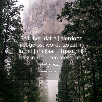 Picture 05 - Leviticus 25:54 NLD - En is het, dat hij hierdoor niet gelost wordt, zo - Bible Verse Picture
