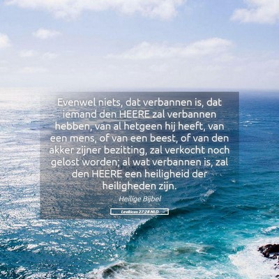 Picture 05 - Leviticus 27:28 NLD - Evenwel niets, dat verbannen is, dat iemand den - Bible Verse Picture