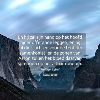 Picture 05 - Leviticus 3:8 NLD - En hij zal zijn hand op het hoofd zijner - Bible Verse Picture