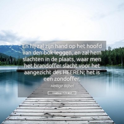 Picture 05 - Leviticus 4:24 NLD - En hij zal zijn hand op het hoofd van den bok - Bible Verse Picture