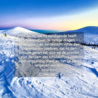 Picture 05 - Leviticus 5:16 NLD - Zo zal hij, dat hij zondigende heeft onwetend van - Bible Verse Picture