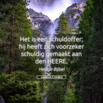 Picture 05 - Leviticus 5:19 NLD - Het is een schuldoffer; hij heeft zich voorzeker - Bible Verse Picture