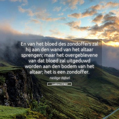 Picture 05 - Leviticus 5:9 NLD - En van het bloed des zondoffers zal hij aan den - Bible Verse Picture