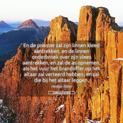 Picture 05 - Leviticus 6:10 NLD - En de priester zal zijn linnen kleed aantrekken, - Bible Verse Picture