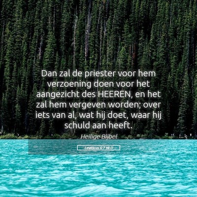 Picture 05 - Leviticus 6:7 NLD - Dan zal de priester voor hem verzoening doen voor - Bible Verse Picture