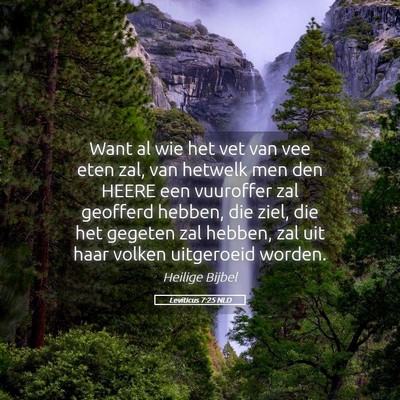 Picture 05 - Leviticus 7:25 NLD - Want al wie het vet van vee eten zal, van hetwelk - Bible Verse Picture
