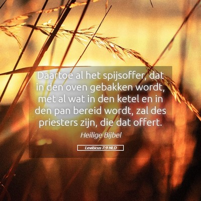 Picture 05 - Leviticus 7:9 NLD - Daartoe al het spijsoffer, dat in den oven - Bible Verse Picture