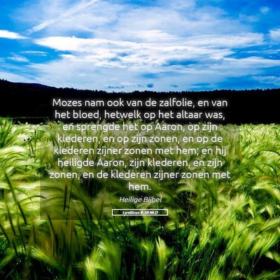 Picture 05 - Leviticus 8:30 NLD - Mozes nam ook van de zalfolie, en van het bloed, - Bible Verse Picture