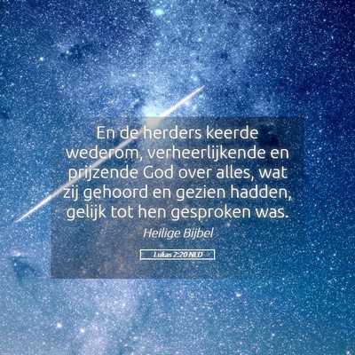 Picture 05 - Lukas 2:20 NLD - En de herders keerde wederom, verheerlijkende en - Bible Verse Picture
