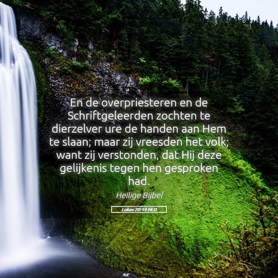 Picture 05 - Lukas 20:19 NLD - En de overpriesteren en de Schriftgeleerden - Bible Verse Picture