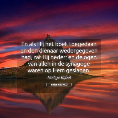 Picture 05 - Lukas 4:20 NLD - En als Hij het boek toegedaan en den dienaar - Bible Verse Picture