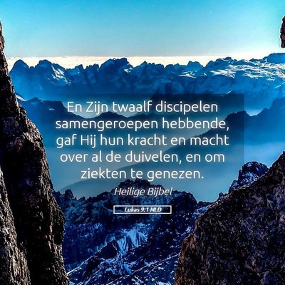 Picture 05 - Lukas 9:1 NLD - En Zijn twaalf discipelen samengeroepen hebbende, - Bible Verse Picture