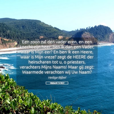Picture 05 - Maleachi 1:6 NLD - Een zoon zal den vader eren, en een knecht zijn - Bible Verse Picture