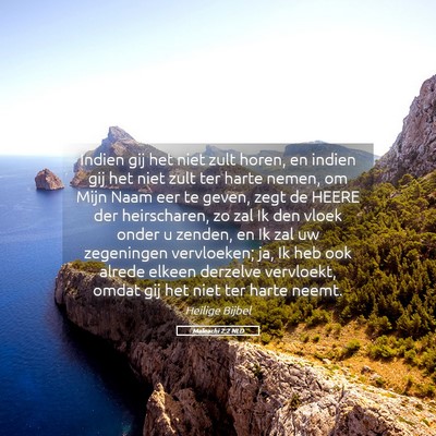 Picture 05 - Maleachi 2:2 NLD - Indien gij het niet zult horen, en indien gij het - Bible Verse Picture