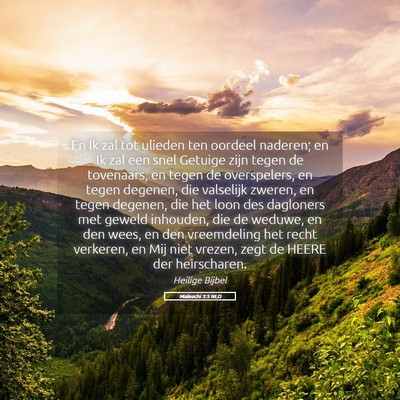 Picture 05 - Maleachi 3:5 NLD - En Ik zal tot ulieden ten oordeel naderen; en Ik - Bible Verse Picture