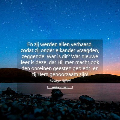 Picture 05 - Markus 1:27 NLD - En zij werden allen verbaasd, zodat zij onder - Bible Verse Picture