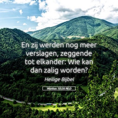 Picture 05 - Markus 10:26 NLD - En zij werden nog meer verslagen, zeggende tot - Bible Verse Picture