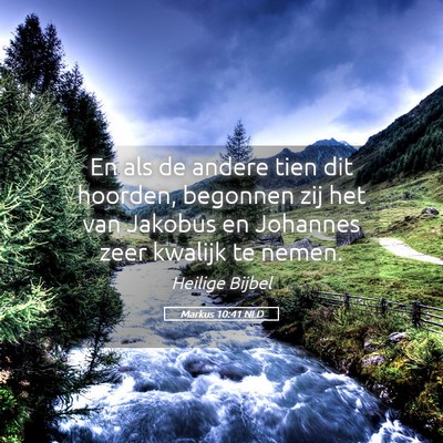 Picture 05 - Markus 10:41 NLD - En als de andere tien dit hoorden, begonnen zij - Bible Verse Picture