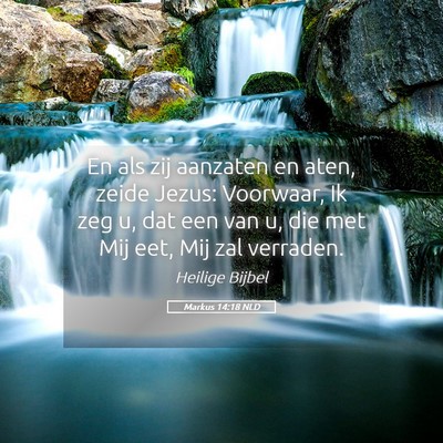 Picture 05 - Markus 14:18 NLD - En als zij aanzaten en aten, zeide Jezus: - Bible Verse Picture