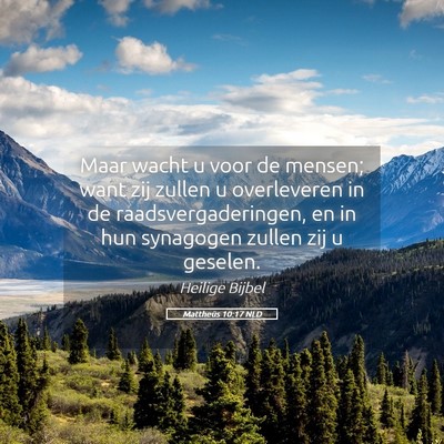 Picture 05 - Mattheüs 10:17 NLD - Maar wacht u voor de mensen; want zij zullen u - Bible Verse Picture