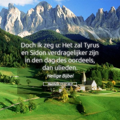 Picture 05 - Mattheüs 11:22 NLD - Doch Ik zeg u: Het zal Tyrus en Sidon - Bible Verse Picture