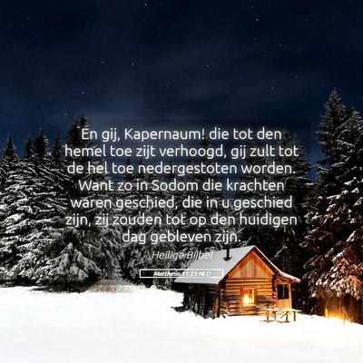 Picture 05 - Mattheüs 11:23 NLD - En gij, Kapernaum! die tot den hemel toe zijt - Bible Verse Picture