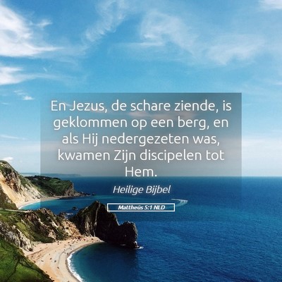 Picture 05 - Mattheüs 5:1 NLD - En Jezus, de schare ziende, is geklommen op een - Bible Verse Picture