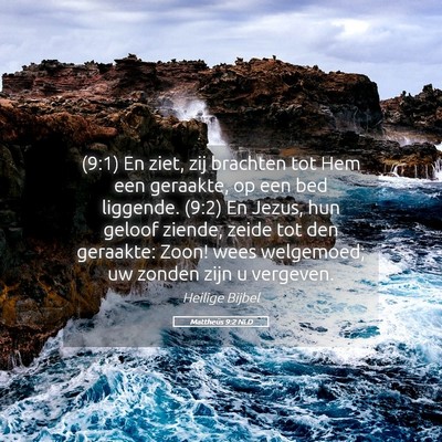 Picture 05 - Mattheüs 9:2 NLD - (9:1) En ziet, zij brachten tot Hem een geraakte, - Bible Verse Picture