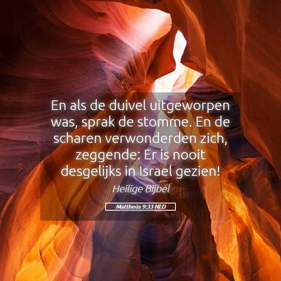 Picture 05 - Mattheüs 9:33 NLD - En als de duivel uitgeworpen was, sprak de - Bible Verse Picture