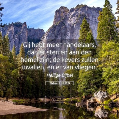 Picture 05 - Nahum 3:16 NLD - Gij hebt meer handelaars, dan er sterren aan den - Bible Verse Picture