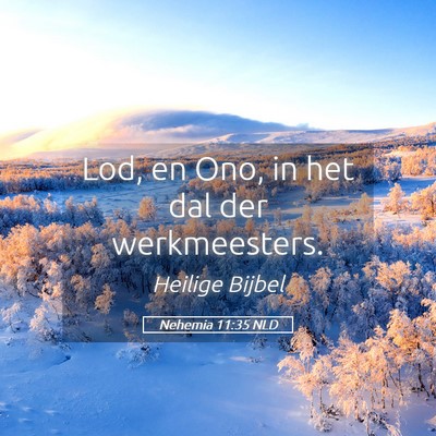 Picture 05 - Nehemia 11:35 NLD - Lod, en Ono, in het dal der - Bible Verse Picture