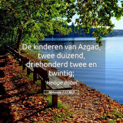 Picture 05 - Nehemia 7:17 NLD - De kinderen van Azgad, twee duizend, driehonderd - Bible Verse Picture