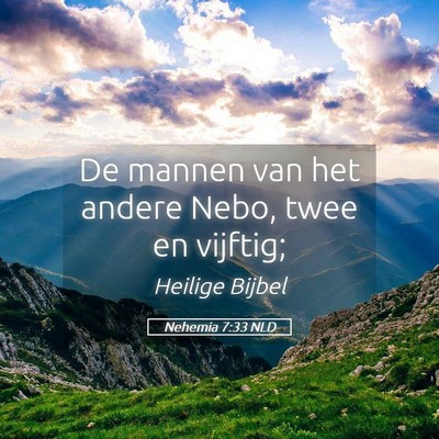 Picture 05 - Nehemia 7:33 NLD - De mannen van het andere Nebo, twee en - Bible Verse Picture