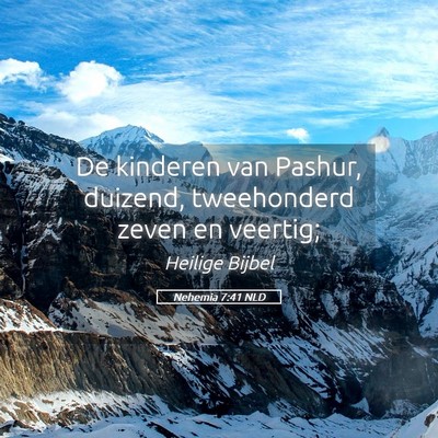 Picture 05 - Nehemia 7:41 NLD - De kinderen van Pashur, duizend, tweehonderd - Bible Verse Picture