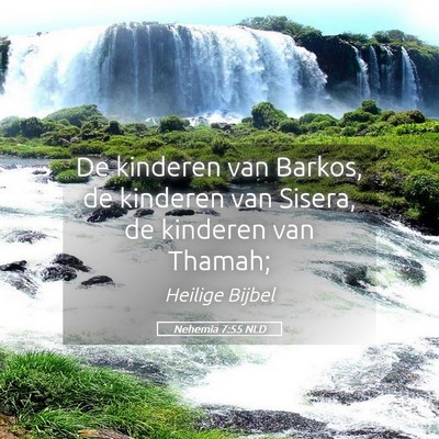 Picture 05 - Nehemia 7:55 NLD - De kinderen van Barkos, de kinderen van Sisera, - Bible Verse Picture