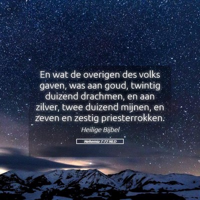 Picture 05 - Nehemia 7:72 NLD - En wat de overigen des volks gaven, was aan goud, - Bible Verse Picture