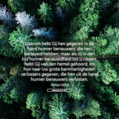 Picture 05 - Nehemia 9:27 NLD - Daarom hebt Gij hen gegeven in de hand hunner - Bible Verse Picture