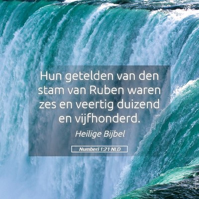 Picture 05 - Numberi 1:21 NLD - Hun getelden van den stam van Ruben waren zes en - Bible Verse Picture