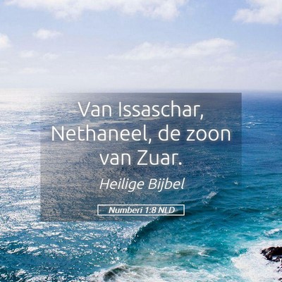 Picture 05 - Numberi 1:8 NLD - Van Issaschar, Nethaneel, de zoon van - Bible Verse Picture