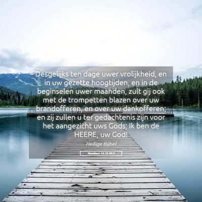 Picture 05 - Numberi 10:10 NLD - Desgelijks ten dage uwer vrolijkheid, en in uw - Bible Verse Picture