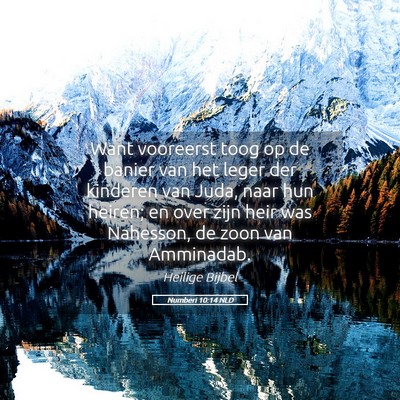 Picture 05 - Numberi 10:14 NLD - Want vooreerst toog op de banier van het leger - Bible Verse Picture