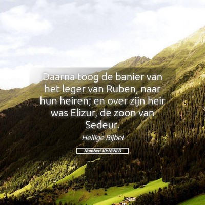 Picture 05 - Numberi 10:18 NLD - Daarna toog de banier van het leger van Ruben, - Bible Verse Picture