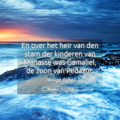 Picture 05 - Numberi 10:23 NLD - En over het heir van den stam der kinderen van - Bible Verse Picture