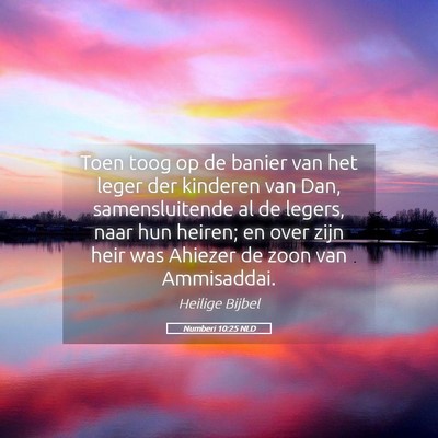 Picture 05 - Numberi 10:25 NLD - Toen toog op de banier van het leger der kinderen - Bible Verse Picture
