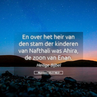 Picture 05 - Numberi 10:27 NLD - En over het heir van den stam der kinderen van - Bible Verse Picture