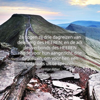 Picture 05 - Numberi 10:33 NLD - Zo togen zij drie dagreizen van den berg des - Bible Verse Picture