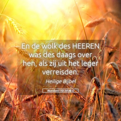 Picture 05 - Numberi 10:34 NLD - En de wolk des HEEREN was des daags over hen, als - Bible Verse Picture