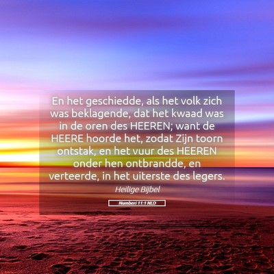 Picture 05 - Numberi 11:1 NLD - En het geschiedde, als het volk zich was - Bible Verse Picture
